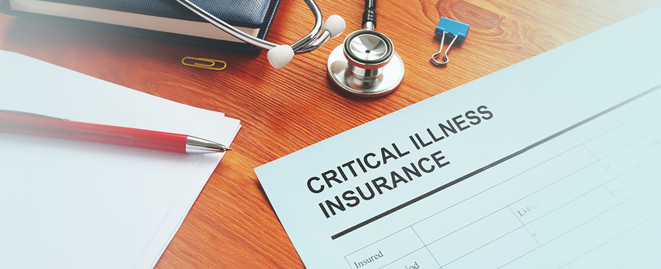 Top 5 Reason Why You Should Include Critical Illness Coverage